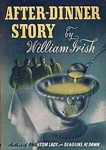 After Dinner Story, by William Irish